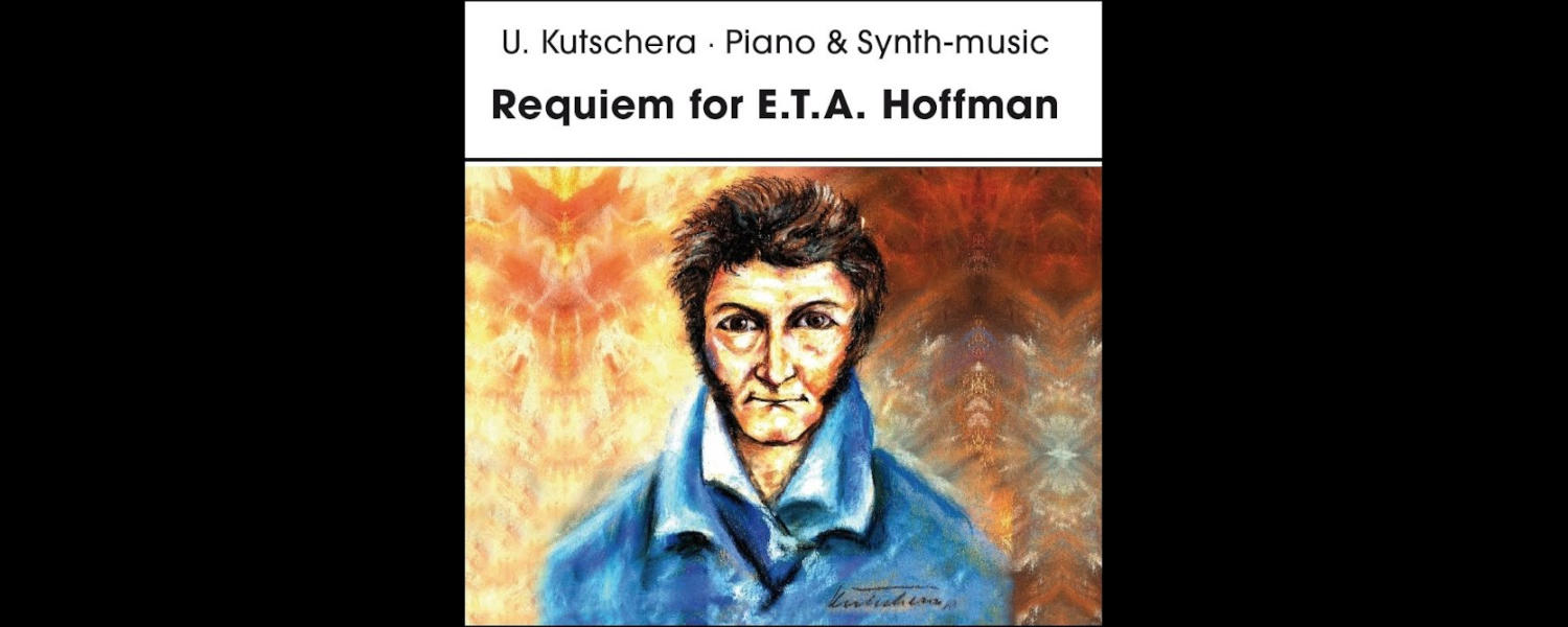 U. Kutschera – Requiem für E.T.A. Hoffmann